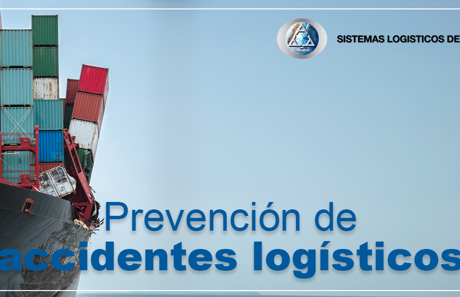 Prevención de accidentes logísticos, ¿por qué tener un seguro de mercancía?
