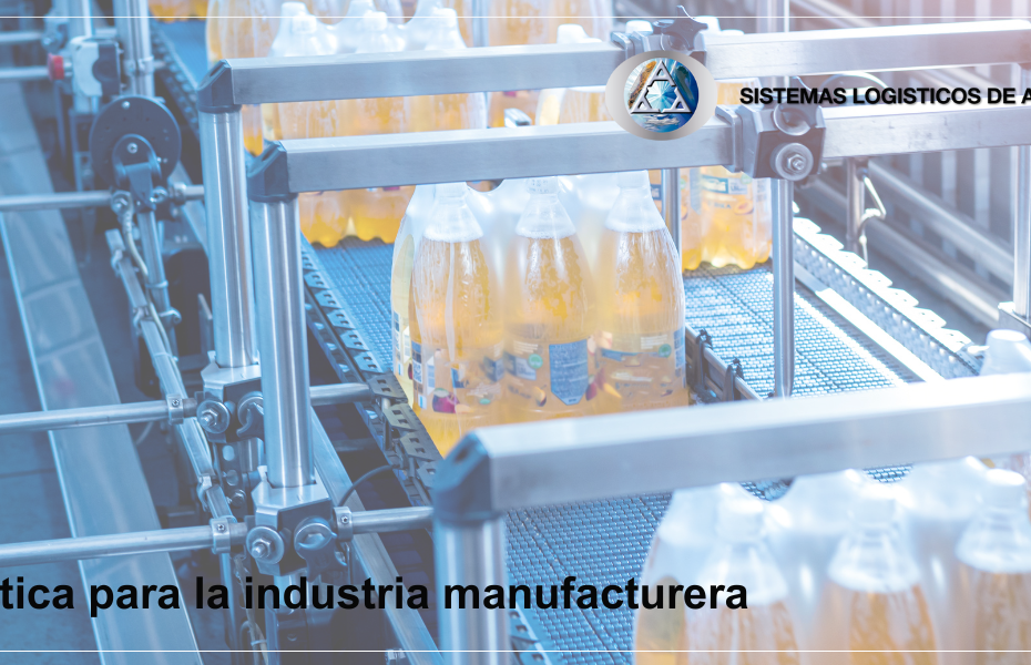 Logística para la industria manufacturera